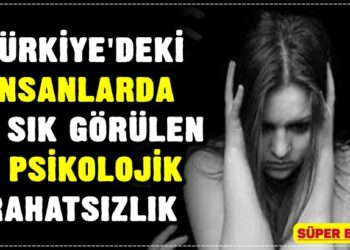Türkiye'deki insanlarda en sık görülen 7 psikolojik rahatsızlık 3