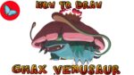 How To Draw Gigantamax Venusaur  Pokemon | Drawing Animals