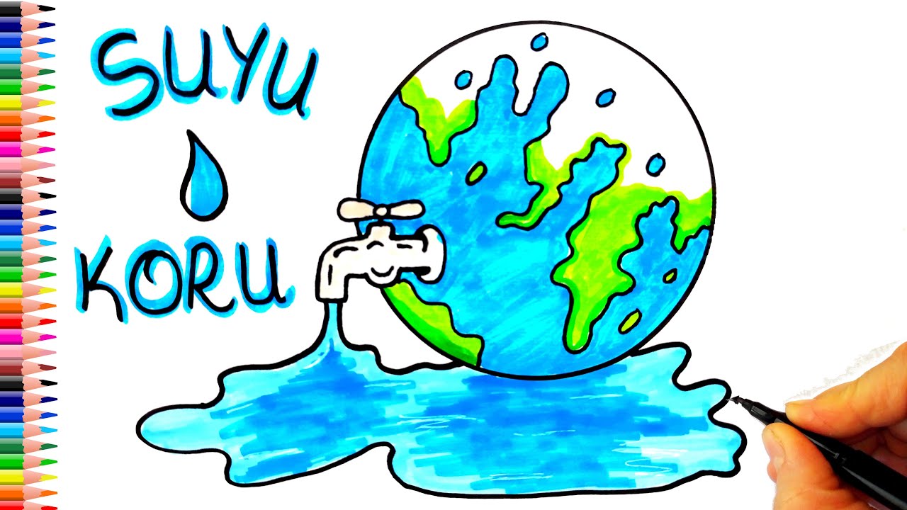 Suyu Koru, Dünyayı Koru  Dünya Su Günü Resmi Çizimi - Dünya Su Günü Resmi Kolay