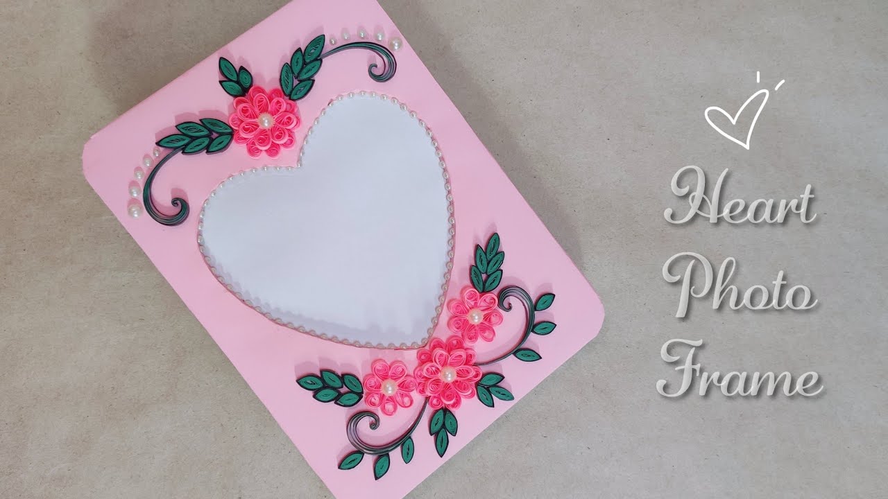 Easy and Colourful Heart Shaped Quilling Photo Frame | Quilling Paper Art