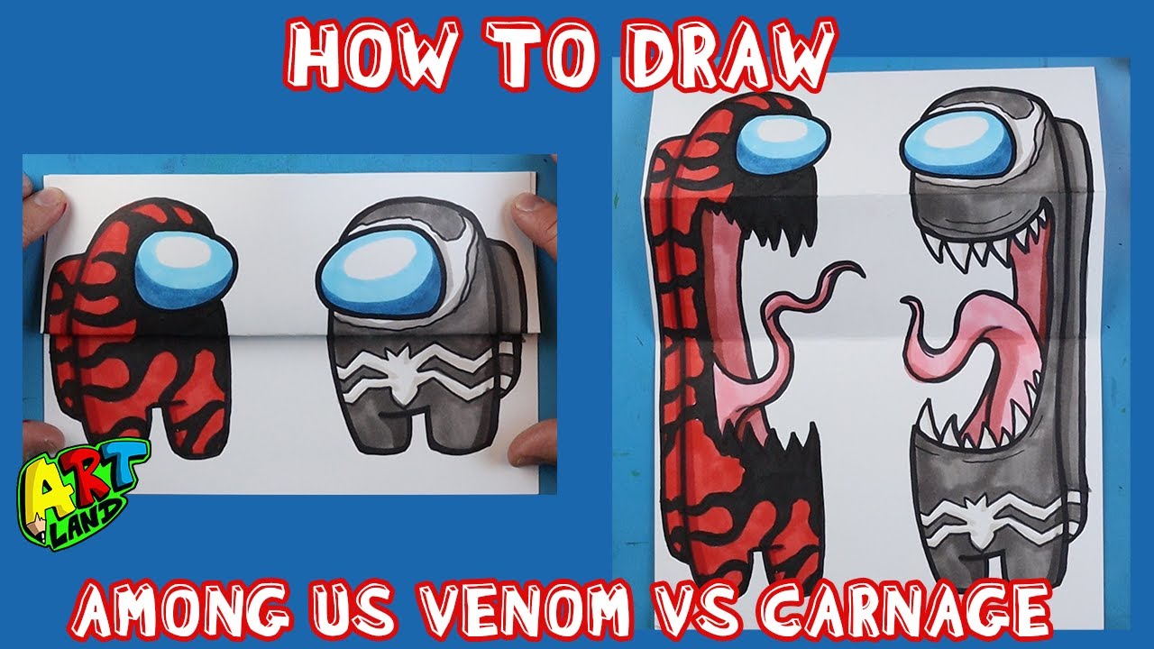 How to Draw AMONG US CARNAGE VS VENOM SURPRISE FOLD!!!