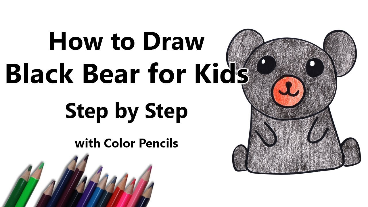 How to Draw a Black Bear for Kids - Step by Step