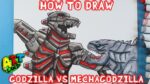 How to Draw GODZILLA VS MECHAGODZILLA!!!