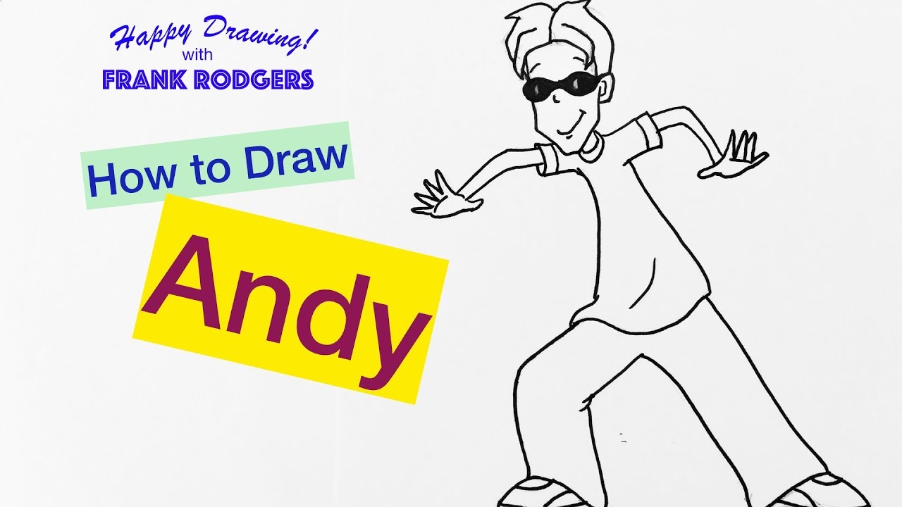 How to Draw (What's with) Andy?. Cartoon Characters #16  Happy Drawing! with Frank Rodgers