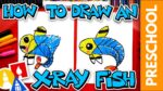 How To Draw An X-Ray Fish - Letter X - Preschool