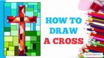 How to Draw a Cross in a Few Easy Steps: Drawing Tutorial for Beginner Artists