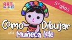 Como dibujar una muñeca Lele - LELE, MUÑEQUITA MEXICANA