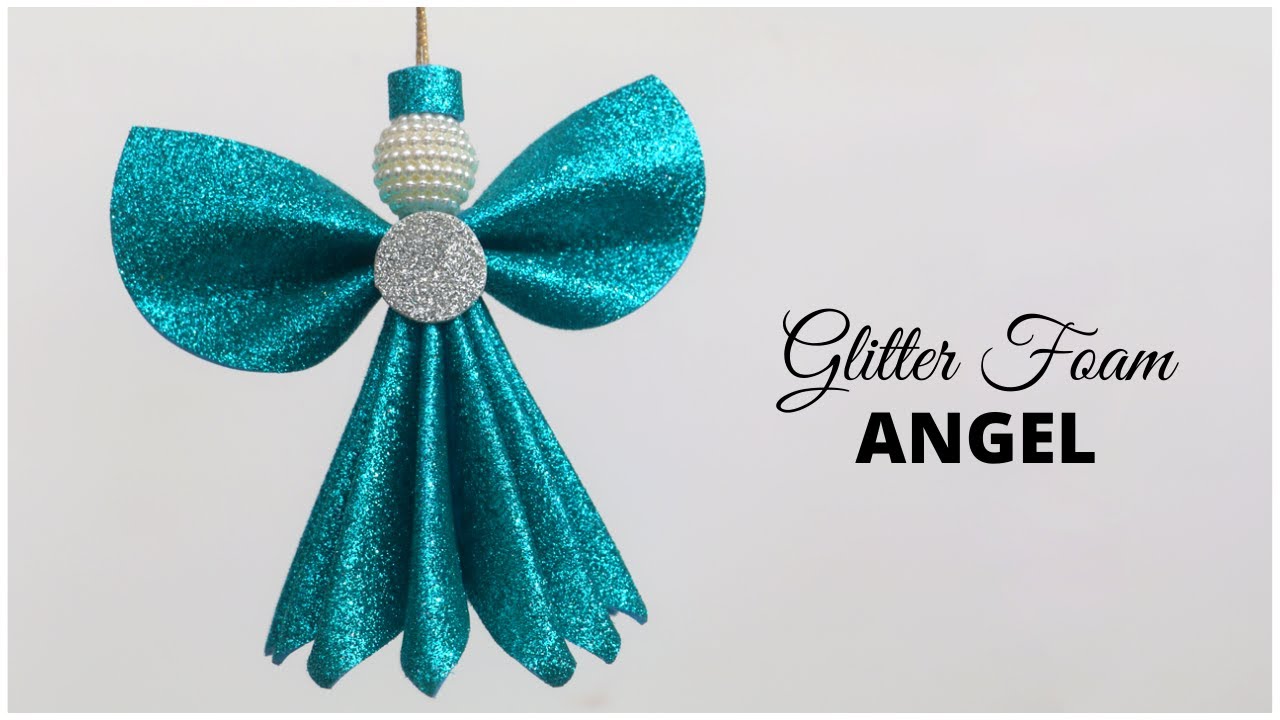 Glitter Foam Angel | DIY Christmas Decorations | Christmas Craft Ideas