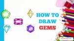 How to Draw Gems in a Few Easy Steps: Drawing Tutorial for Beginner Artists