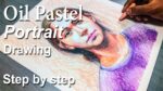 Pastel Drawing | How to Draw A Girl Portrait in Oil Pastel step by step
