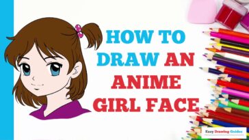 How to Draw an Anime Girl in a Few Easy Steps: Drawing Tutorial for Beginner Artists